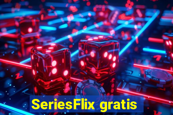 SeriesFlix gratis